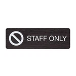 Staff Only Indoor Easy Adhesive Mount And Wall Sign For Restaraunts ... New. Price: $20.95.